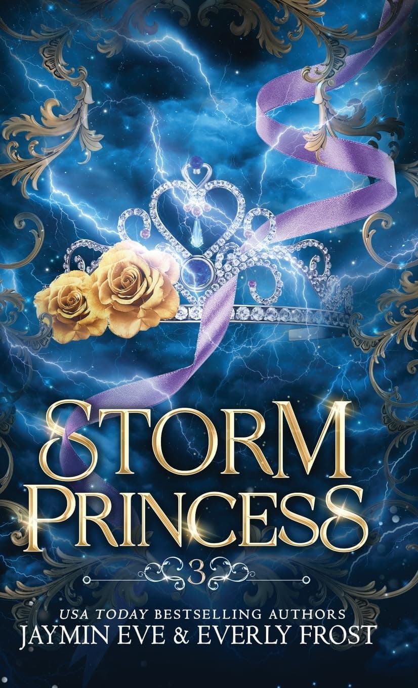 Storm Princess: Book 3 by Jaymin Eve & Everly Frost