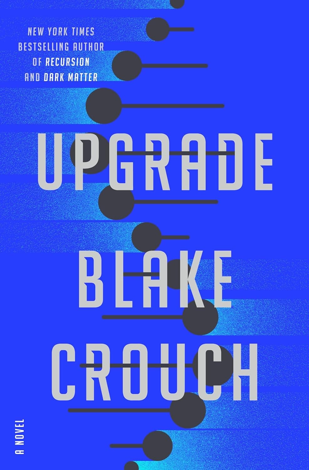 Upgrade: A Novel by Blake Crouch
