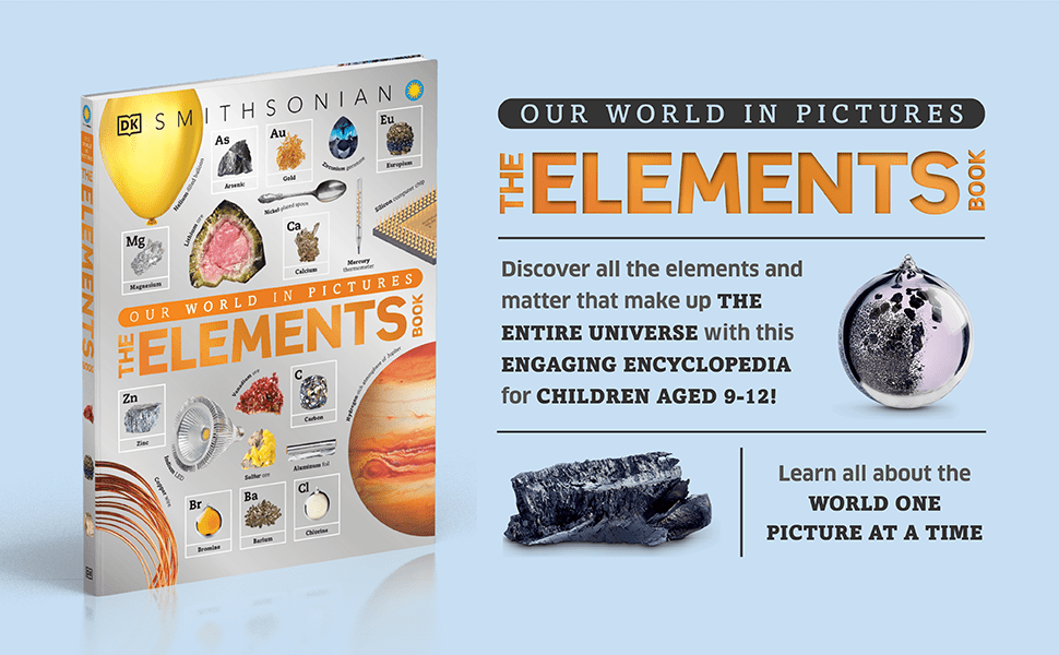Our World in Pictures: The Elements Book